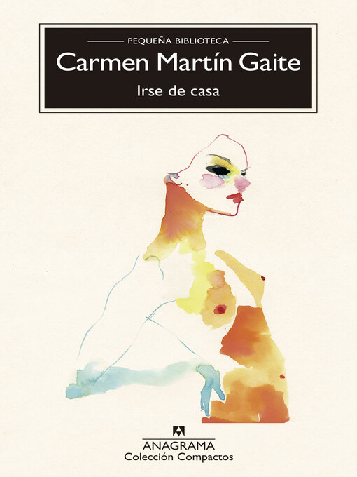 Title details for Irse de casa by Carmen Martín Gaite - Available